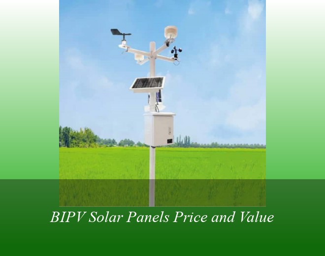 BIPV Solar Panels Price and Value